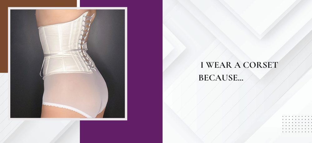 The Top 7 Reasons I Wear a Corset